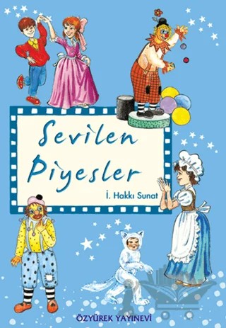 Sevilen Piyesler – İ. Hakkı Sunat – Özyürek Yayınları kitap kapağı