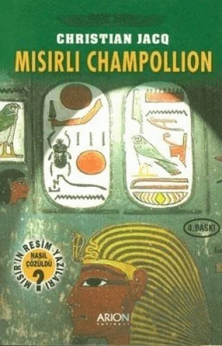 Mısırlı Champollion – Christian Jacq – Arion Yayınevi kitap kapağı