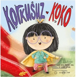 Korkusuz Koko – Chanh Kien, Phuong Ong, Claire Amore – Harika Çocuk Yayınları kitap kapağı