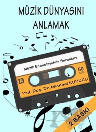 Müzik Dünyasını Anlamak – Michael Kuyucu – Zinde Yayıncılık kitap kapağı