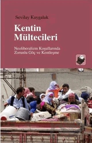 Kentin Mültecileri – Sevilay Kaygalak – Dipnot Yayınları kitap kapağı