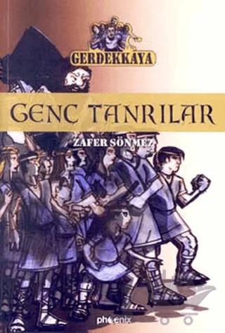 Genç Tanrılar Gerdekkaya 2 – Zafer Sönmez – Phoenix Yayınevi kitap kapağı