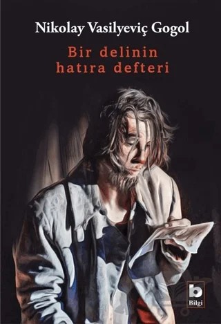 Bir Delinin Hatıra Defteri – Nikolay Vasilyeviç Gogol – Bilgi Yayınevi kitap kapağı