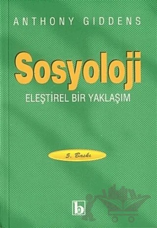 Sosyoloji Eleştirel Bir Yaklaşım – Anthony Giddens – Birey Yayıncılık kitap kapağı