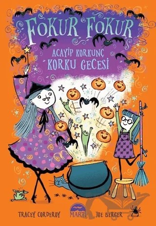 Acayip Korkunç Korku Gecesi - Fokur Fokur – Tracey Corderoy – Martı Çocuk Yayınları kitap kapağı