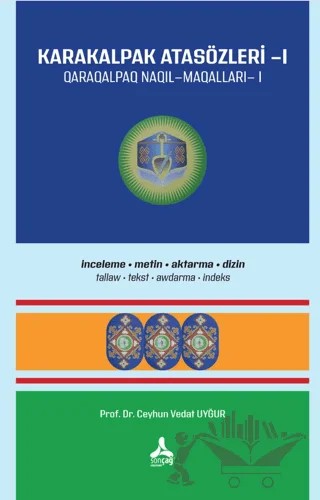 Karakalpak Atasözleri -1 – Ceyhun Vedat Uyğur – Sonçağ Yayınları kitap kapağı