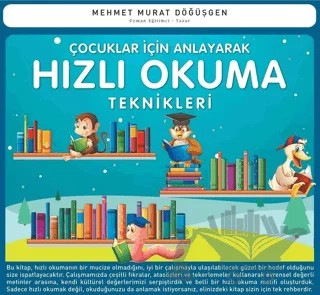 Çocuklar İçin Anlayarak Hızlı Okuma Teknikleri – Mehmet Murat Döğüşgen – Ekinoks Yayın Grubu kitap kapağı