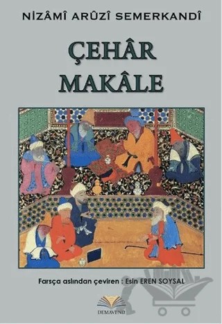 Çehar Makale – Nizami Aruzi Semerkandi – Demavend Yayınları kitap kapağı