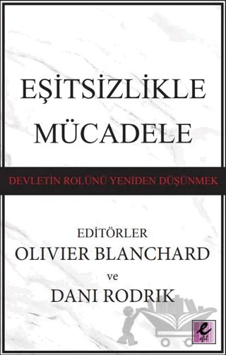Eşitsizlikle Mücadele: Devletin Rolünü Yeniden Düşünmek – Kolektif – Efil Yayınevi kitap kapağı