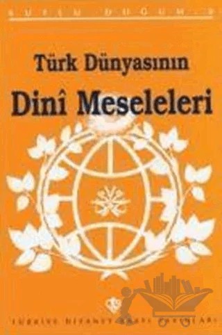 Türk Dünyasının Dini Meseleleri Kutlu Doğum 1997 – Ömer Turan – Türkiye Diyanet Vakfı Yayınları kitap kapağı