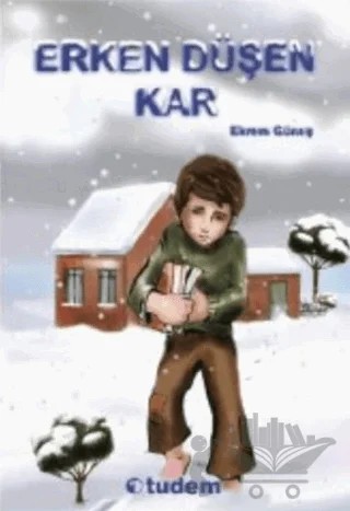 Erken Düşen Kar – Ekrem Güneş – Tudem Yayınları kitap kapağı