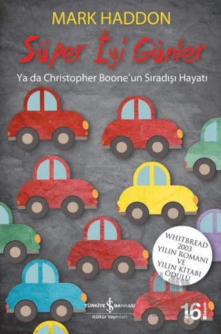 Süper İyi Günler – Mark Haddon – İş Bankası Kültür Yayınları kitap kapağı
