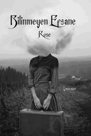 Bilinmeyen Efsane – Rose – İkinci Adam Yayınları kitap kapağı
