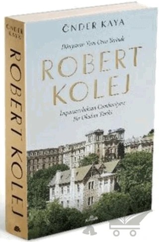 Robert Kolej – Önder Kaya – Kronik Kitap kitap kapağı