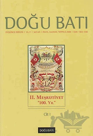 Doğu Batı Düşünce Dergisi Yıl: 11 Sayı: 45 - 2. Meşrutiyet - 1 – Doğu Batı Dergileri kitap kapağı