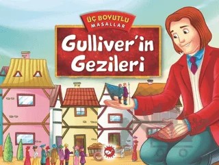 Gulliver'in Gezileri - Üç Boyutlu Masallar – Kolektif – Beyaz Balina Yayınları kitap kapağı