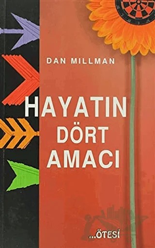 Hayatın Dört Amacı – Dan Millman – Ötesi Yayıncılık kitap kapağı