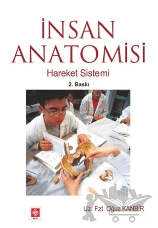 İnsan Anatomisi – Oğuz Kanbir – Ekin Basım Yayın kitap kapağı