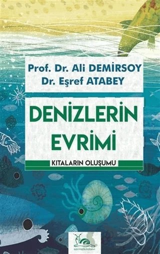 Denizlerin Evrimi – Ali Demirsoy, Eşref Atabey – Sarmal Kitabevi kitap kapağı