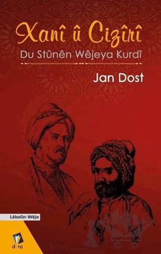 Xani Ü Ciziri - Du Stünen Wejeya Kurdi – Jan Dost – Dara Yayınları kitap kapağı