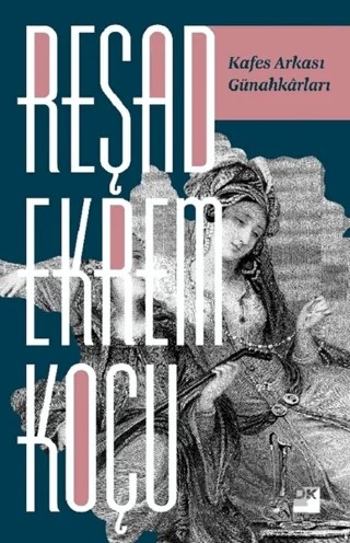 Kafes Arkası Günahkarları – Reşad Ekrem Koçu – Doğan Kitap kitap kapağı
