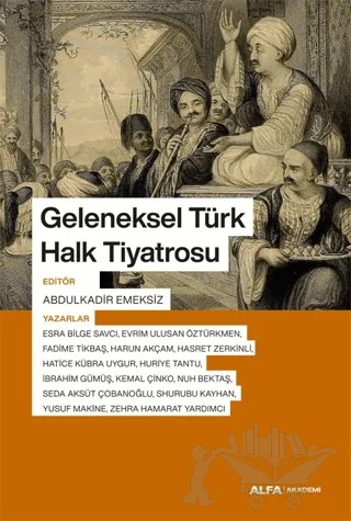 Geleneksel Türk Halk Tiyatrosu – Kolektif – Alfa Yayınları kitap kapağı