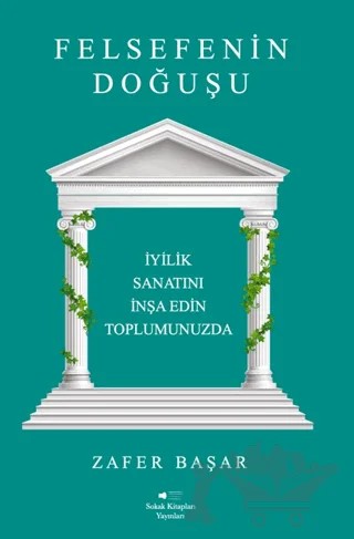 Felsefenin Doğuşu – Zafer Başar – Sokak Kitapları Yayınları kitap kapağı