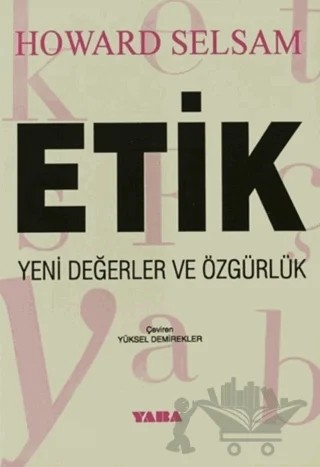Etik Yeni Değerler ve Özgürlük – Howard Selsam – Yaba Yayınları kitap kapağı