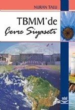 TBMM’de Çevre Siyaseti – Nuran Talu – Nobel Yayın kitap kapağı
