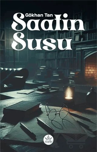 Saatin Susu – Gökhan Tan – Elpis Yayınları kitap kapağı
