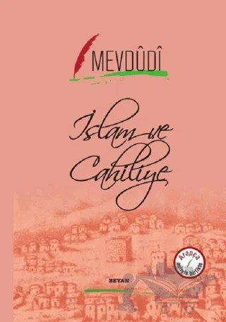 İslam ve Cahiliye (Arapça-Türkçe) – Mevdüdi – Beyan Yayınları kitap kapağı