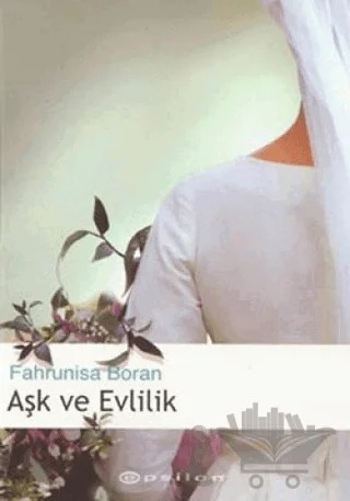 Aşk ve Evlilik – Fahrunisa Boran – Epsilon Yayınevi kitap kapağı