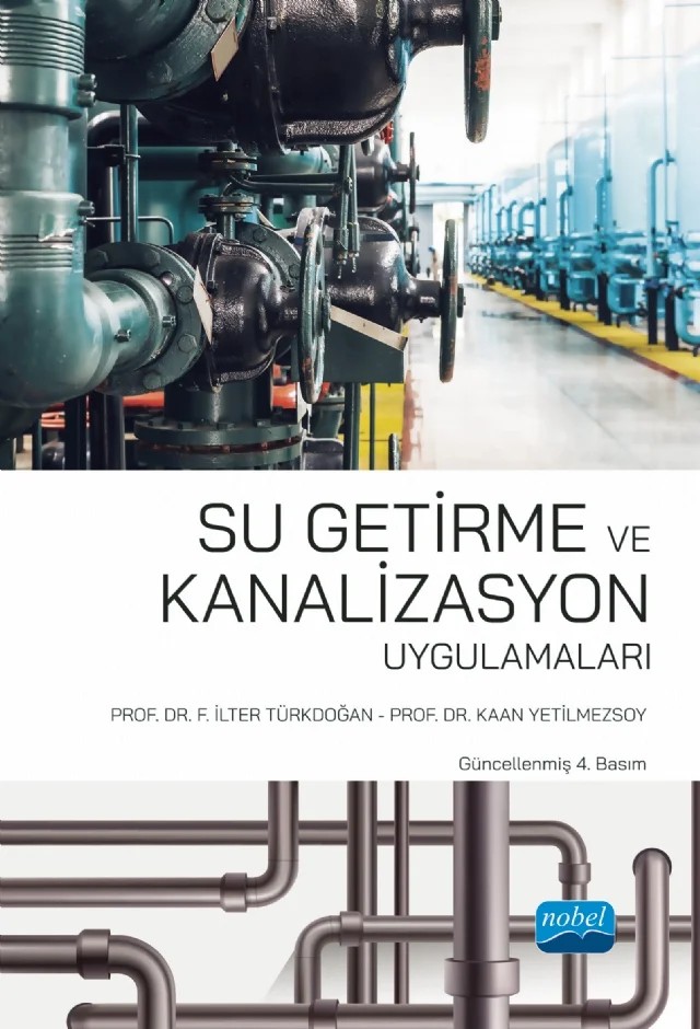 Su Getirme ve Kanalizasyon Uygulamaları – F. İlter Türkdoğan, Kaan Yetilmezsoy – Nobel Akademik Yayıncılık kitap kapağı
