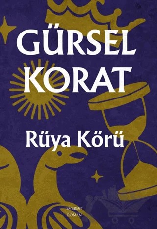 Rüya Körü – Gürsel Korat – Everest Yayınları kitap kapağı