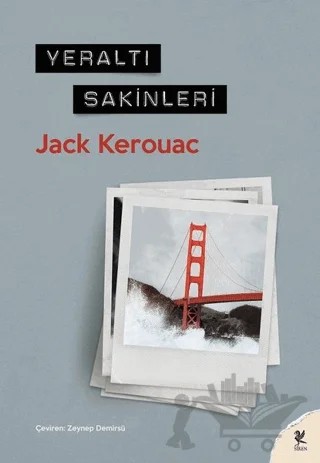 Yeraltı Sakinleri – Jack Kerouac – Siren Yayınları kitap kapağı