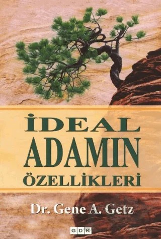 İdeal Adamın Özellikleri – Gene A. Getz – GDK Yayınları kitap kapağı
