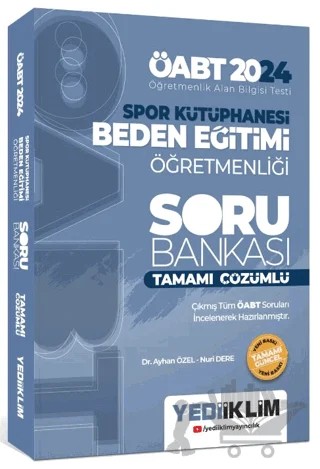 2024 ÖABT Spor Kütüphanesi Beden Eğitimi Öğretmenliği Tamamı Çözümlü Soru Bankası – Ayhan Özel, Nuri Dere – Yediiklim Yayınları kitap kapağı