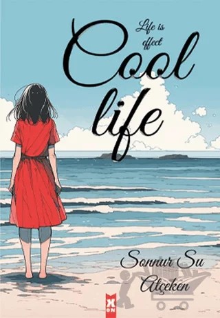 Cool Life Life İs Effect – Sonnur Atçeken – X10 Kitap kitap kapağı