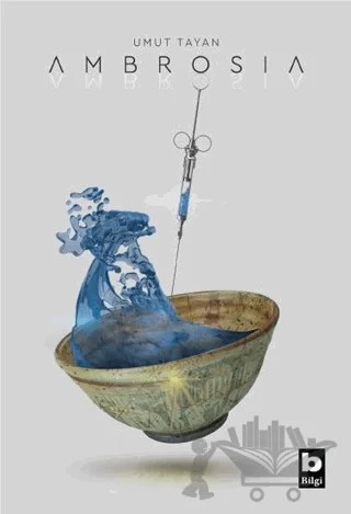 Ambrosia – Umut Tayan – Bilgi Yayınevi kitap kapağı