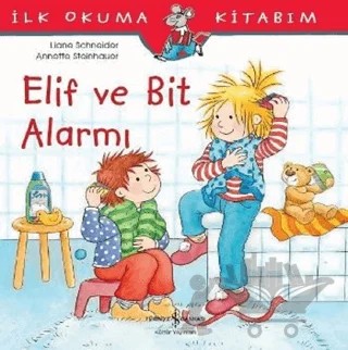 Elif ve Bit Alarmı – Liane Schneider – İş Bankası Kültür Yayınları kitap kapağı