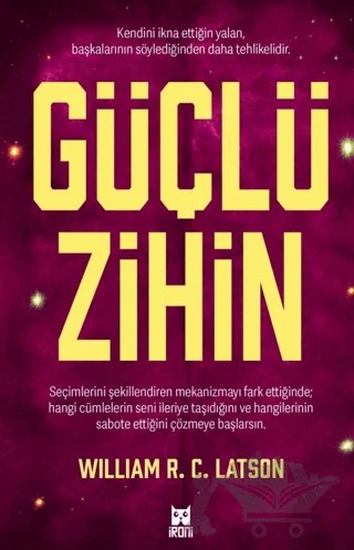 Güçlü Zihin – William R. C. Latson – İroni Kitap kitap kapağı