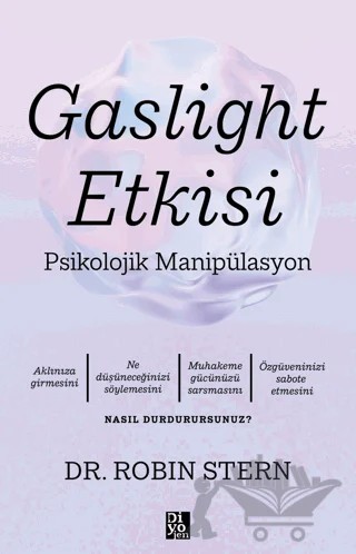 Gaslight Etkisi - Psikolojik Manipülasyon – Robin Stern – Diyojen Yayıncılık kitap kapağı