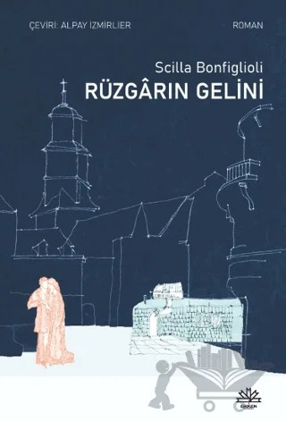 Rüzgarın Gelini – Scilla Bonfiglioli – Eriken Yayınları kitap kapağı