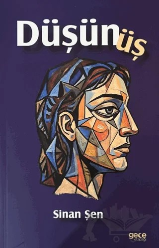Düşünüş – Sinan Şen – Gece Kitaplığı kitap kapağı