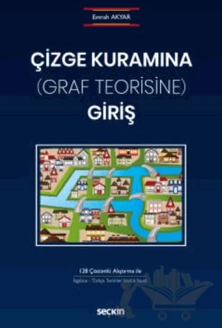 Çizge Kuramına (Graf Teorisine) Giriş – Emrah Akyar – Seçkin Yayıncılık kitap kapağı