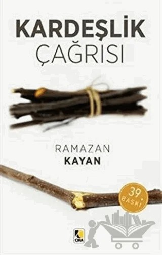 Kardeşlik Çağrısı – Ramazan Kayan – Çıra Yayınları kitap kapağı