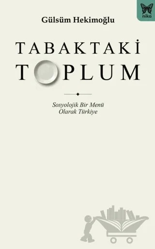 Tabaktaki Toplum – Gülsüm Hekimoğlu – Nika Yayınevi kitap kapağı