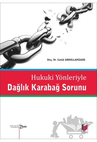 Hukuki Yönleriyle Dağlık Karabağ Sorunu – Cavid Abdullahzade – Adalet Yayınevi kitap kapağı