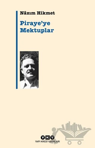 Piraye’ye Mektuplar – Nazım Hikmet Ran – Yapı Kredi Yayınları kitap kapağı