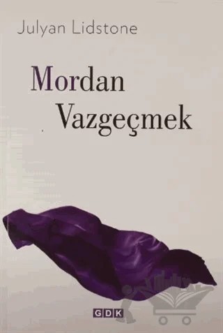 Mordan Vazgeçmek – Julyan Lidstone – GDK Yayınları kitap kapağı